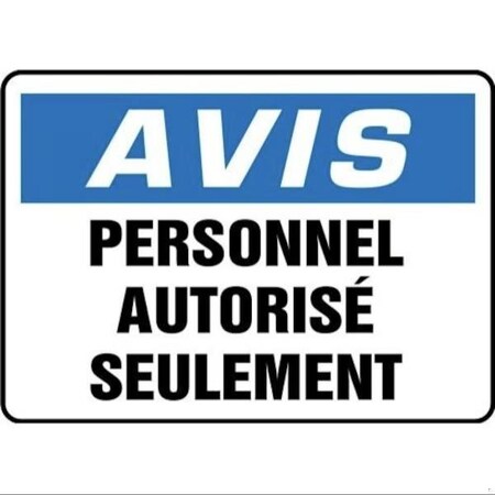 Accuform OSHA NOTICE SAFETY SIGN AUTHORIZED FRMADC800XP FRMADC800XP